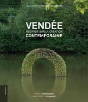 Vendée, Regards sur la création contemporaine