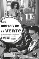 CONNEXIONS METIERS DE LA VENTE OPT. B 1E TERM. BAC PRO CORRIGE ED.2020