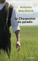 Le charpentier du paradis, Roman