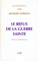 Le Refus de la guerre sainte, Josué, Juges et Ruth