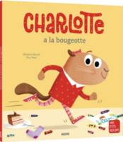 Charlotte a la bougeotte