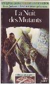 La Nuits des mutants