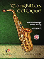 Tourbillon Celtique Volume 1 Saxophone alto mib