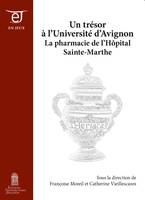 Un trésor à l'Université d'Avignon, La pharmacie de l'Hôpital Sainte-Marthe