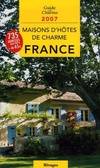 Maisons d'hôtes de charme en France 2007, [2007]