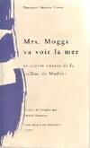 Mrs moggs va voir la mer, et autres contes de la colline de Madder