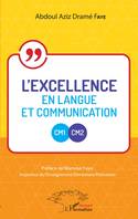 L'excellence en langue et communication CM1-CM2