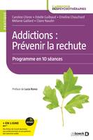 Addictions : Prévenir la rechute, Programme en 10 séances