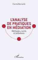 L'analyse de pratiques en médiation, Méthodes, outils et réflexions