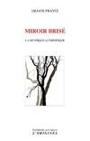 Miroir brisé, La mystique authentique