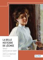 La belle histoire de Léonie  - Tome 2, Léonie vers son destin