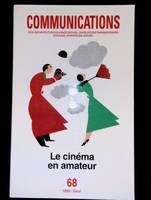 Communications, n° 68, Le Cinéma en amateur, Le cinéma en amateur, Le cinéma en amateur