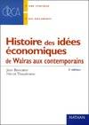 Histoire des idées économiques de Walras aux contemporains, de Walras aux contemporains