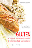 Gluten, Les vérités cachées