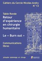 CAHIERS DU CERCLE N. ANDRY N°13, RETOUR D¿EXPÉRIENCE EN CHIRURGIE HUMANITAIRE - LE « BUR OUT »