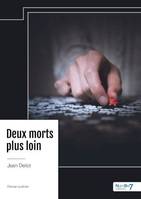 Deux morts plus loin