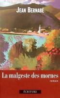 LA MALGESTE DES MORNES, roman