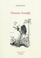 Princesse Amazigh - Collection récits et nouvelles.