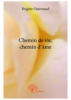 Chemin de vie, chemin d'âme