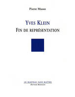 Yves Klein - Fin de Représentation