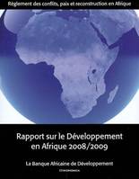 règlement des conflits, paix et reconstruction en Afrique, Rapport sur le développement en Afrique 2008/2009 : Règlements des conflits, paix et reconstruction en Afrique Banque Africaine Développement
