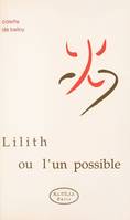 Lilith ou l'Un possible