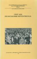 Cent ans de socialisme septentrional