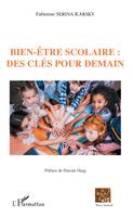 Bien-être scolaire : des clés pour demain