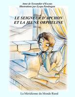 Le seigneur d'Apchon et la jeune orpheline, Conte