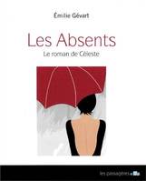 Les absents, Le roman de céleste