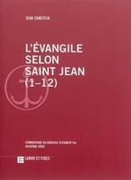 L'Évangile selon saint Jean, L'Evangile selon saint Jean (1-12), Commentaire du Nouveau Testament IVa, deuxième série