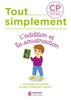 Tout simplement - Additions et soustractions CP, Tout simplement