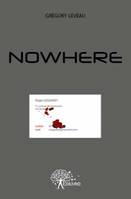 Nowhere, Roman