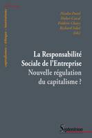 La Responsabilité Sociale de l'Entreprise, Nouvelle régulation du capitalisme ?