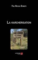 La karcherisation