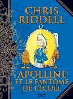 Apolline et le fantôme de l'école, Tome 3