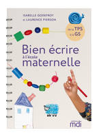 MDI - Bien écrire à l'école maternelle