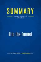 Summary: Flip the Funnel, Review and Analysis of Jaffe's Book