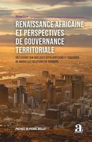 Renaissance africaine et perspectives de gouvernance territoriale, Réflexions sur quelques défis africains et esquisses de nouvelles solutions de terroirs