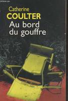 Au bord du gouffre