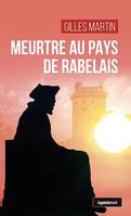 Meurtre au pays de Rabelais