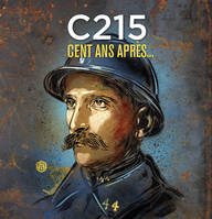 C215 / Cent ans après, Cent ans après