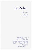 Le Zohar., [1re partie], Genèse, Le Zohar - Genèse T3, Vayéchev et Miqets