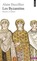 Points Histoire Les Byzantins. Histoire et culture, histoire et culture