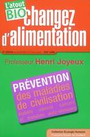 Changer d'alimentation, prévention des maladies de civilisation, diabète, obésité, cancers et maladies auto-immunes