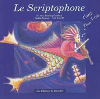 Le scriptophone : Et ses homophones, Et ses homophones