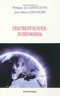 L'électricité du futur - un défi mondial, un défi mondial