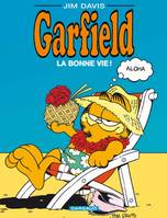 Garfield., [7], Garfield - Tome 9 - La bonne vie !