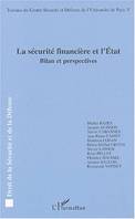 La sécurité financière et l'Etat, Bilan et perspectives
