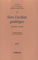 Archives du surréalisme ., 2, Vers l'action politique, De «La Révolution d'abord et toujours !» (juillet 1925) au projet de «La Guerre civile» (avril 1926)